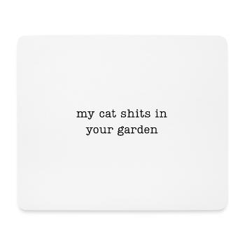 Mon chat fait caca dans ton jardin - Tapis de souris (format paysage) - blanc - Devant