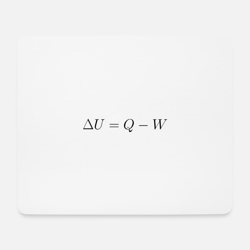 Erster Satz der Thermodynamik - Mousepad (Querformat) - Weiß