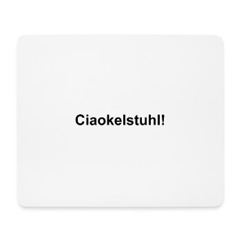 Ciaokelstuhl! - Mousepad (Querformat) - Weiß - Vorne