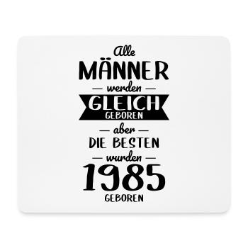 40. Geburtstag - Besten wurden 1985 geboren - Mousepad (Querformat) - Weiß - Vorne