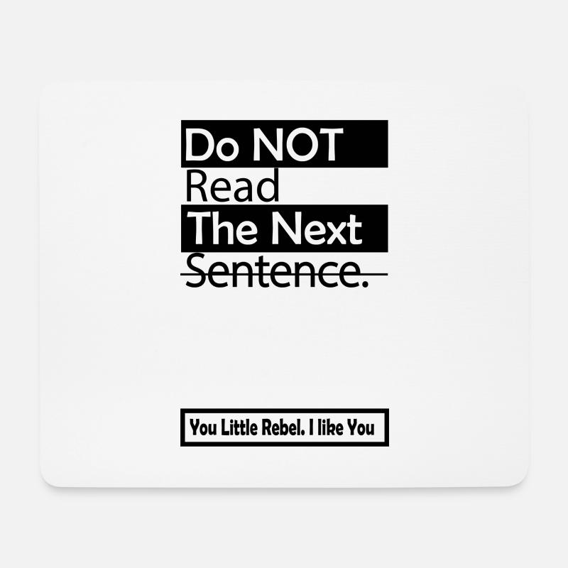 Lustig - Witzig - Spruch -Lustiger Spruch - Mousepad (Querformat) - Weiß