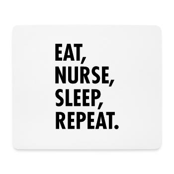 Eat, Nurse, Sleep, Repeat. - Tapis de souris (format paysage) - blanc - Devant