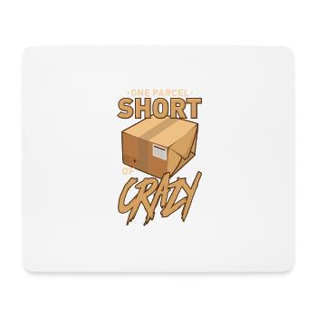 One Parcel Short Of Crazy - Mousepad (Querformat) - Weiß - Vorne