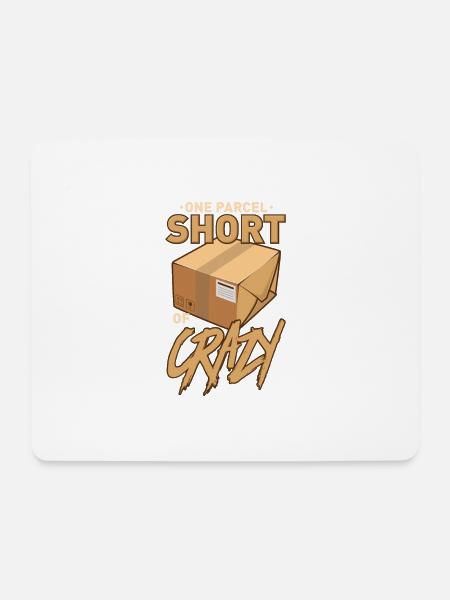 One Parcel Short Of Crazy - Mouse Pad (horizontal) - white