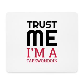 Taekwondo Taekwondoin Tae-Kwon-Do Tae Kwon Do - Mouse Pad (horizontal) - white - Front