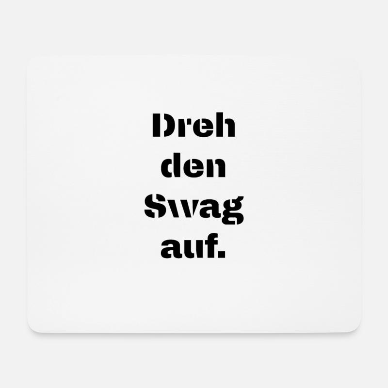 Dreh den Swag auf - Mousepad (Querformat) - Weiß