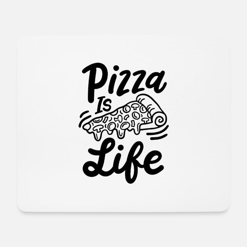 PIZZA is life - Mousepad (Querformat) - Weiß
