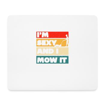 I'm Sexy And I Mow It Lustiges Rasenmäher Design - Mousepad (Querformat) - Weiß - Vorne