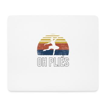 Oh Plies Ballett-Tanzlehrerin Tanzen - Mousepad (Querformat) - Weiß - Vorne