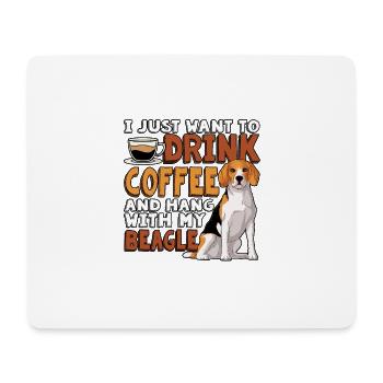 I Just Want To Drink Coffee And Hang With My - Mousepad (Querformat) - Weiß - Vorne