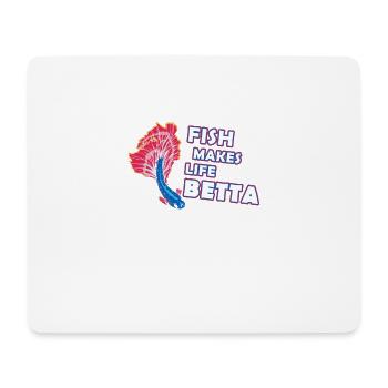 Fish Makes Life Betta Splendens for Men Women - Mousepad (Querformat) - Weiß - Vorne