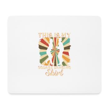 This Is My Square Dancing Shirt für Tänzer Tanzen - Mousepad (Querformat) - Weiß - Vorne