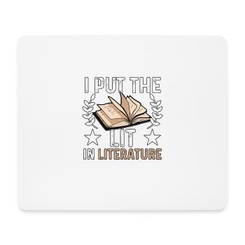 I Put The Lit In Literature Literatur Bücher Buch - Mousepad (Querformat) - Weiß - Vorne