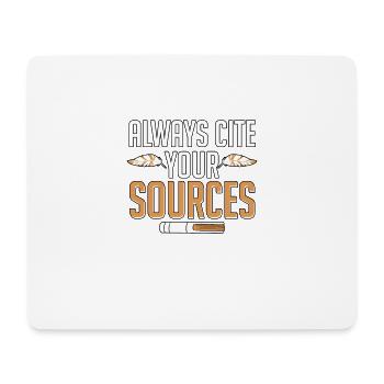 Always Cite Your Sources für Lehrer Studenten - Mousepad (Querformat) - Weiß - Vorne