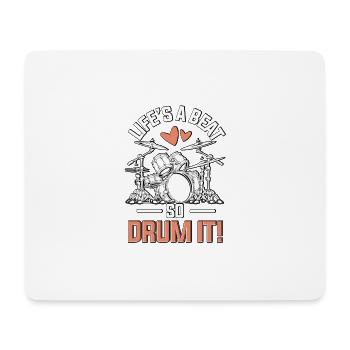 Life's A Beat So Drum It Für Schlagzeuger - Mousepad (Querformat) - Weiß - Vorne