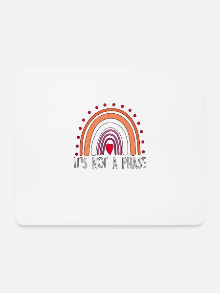 It's Not A Phase Pride Lesbisch LGBT - Mousepad (Querformat) - Weiß