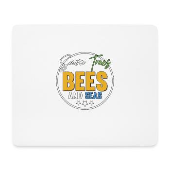 Save Trees Bees And Seas Umweltschutz - Mousepad (Querformat) - Weiß - Vorne