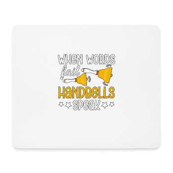 When Words Fail Handbells Speak Handbell - Mousepad (Querformat) - Weiß - Vorne