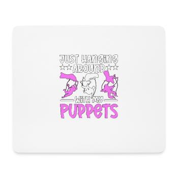 Just Hanging Around With My Puppets Puppenspieler - Mousepad (Querformat) - Weiß - Vorne