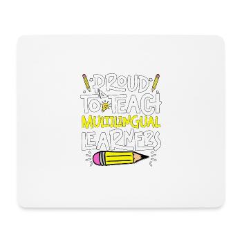 Proud To Teach Multilingual Learners Für Lehrer - Mousepad (Querformat) - Weiß - Vorne