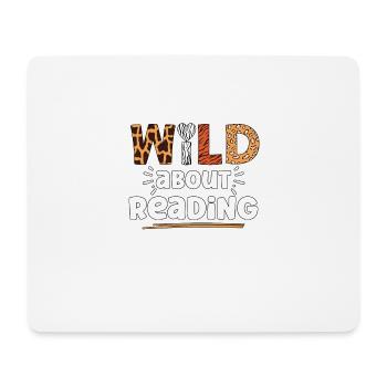 Wild About Reading for Bookworms - Mouse Pad (horizontal) - white - Front