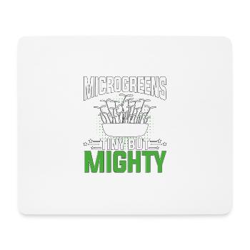 Microgreens Tiny But Mighty Gardening Microgreen - Mouse Pad (horizontal) - white - Front