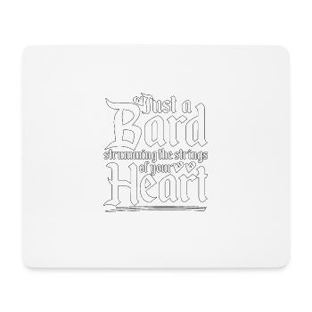 Just A Bard Strumming Strings Of Your Heart - Mousepad (Querformat) - Weiß - Vorne