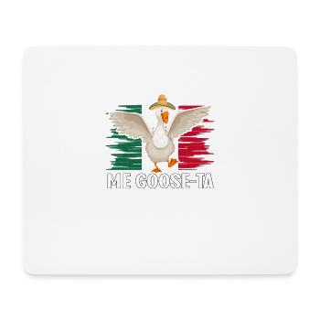 Me Goose-Ta Mexikanische Gans - Mousepad (Querformat) - Weiß - Vorne