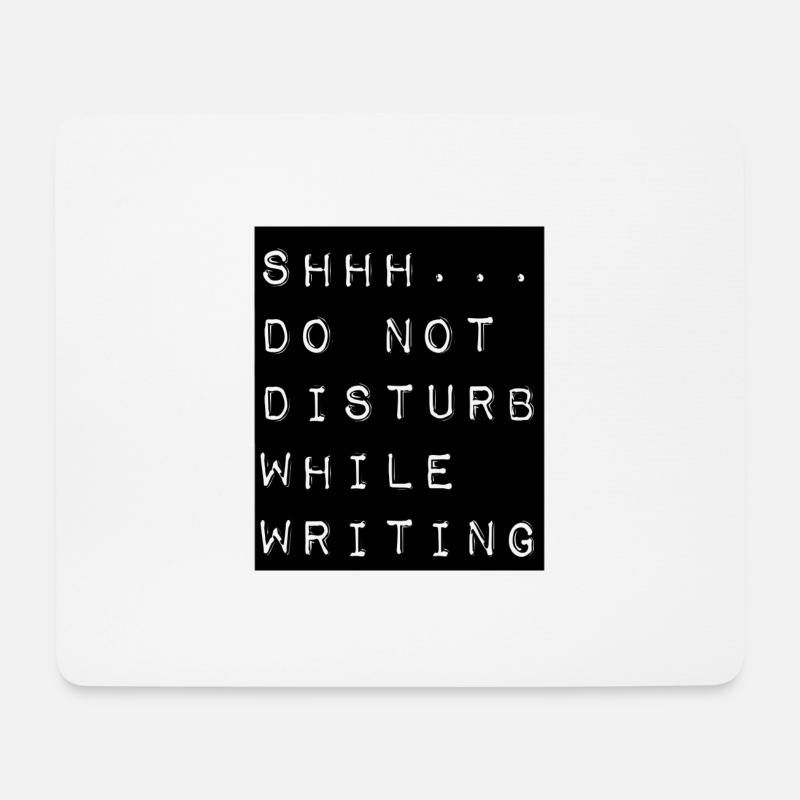 Shhh ... Do not disturb while writing - Mousepad (Querformat) - Weiß