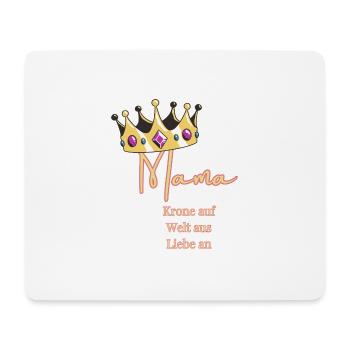 Pour moi, vous portez toujours la couronne - Maman, Reine ! - Tapis de souris (format paysage) - blanc - Devant