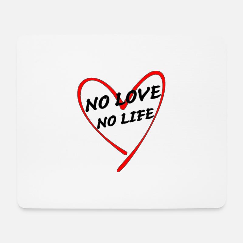 no love no life - Mousepad (Querformat) - Weiß