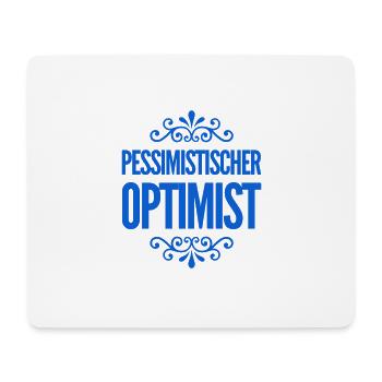 vor dir steht ein pessimistischer Optimist - Mousepad (Querformat) - Weiß - Vorne