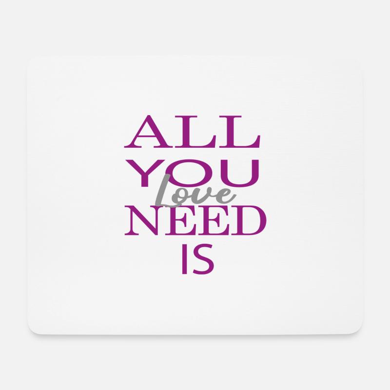 all you need is love - Mousepad (Querformat) - Weiß