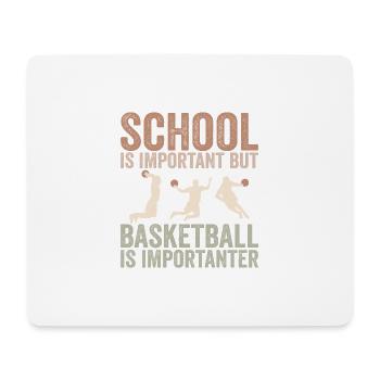Schule ist wichtig, aber Basketball ist noch wichtiger - Mousepad (Querformat) - Weiß - Vorne