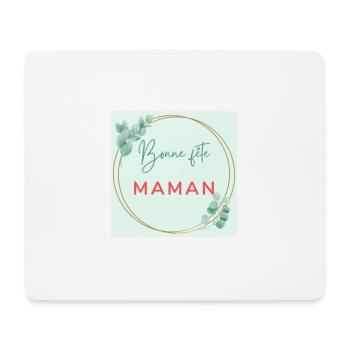 FÊTE DES MÈRES. BONNE FÊTE MAMAN. MAMAN. FÊTE - Tapis de souris (format paysage) - blanc - Devant