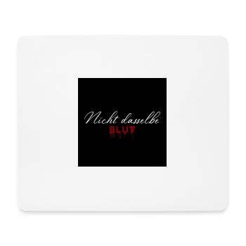 Not the same blood - Mouse Pad (horizontal) - white - Front