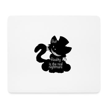 But Reality is… (Bella Donna‘s wicked world) - Mousepad (Querformat) - Weiß - Vorne