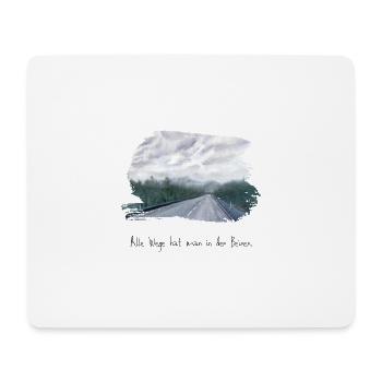 Alle Wege hat man in den Beinen. - Mousepad (Querformat) - Weiß - Vorne