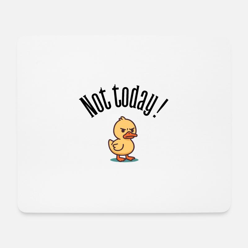 Nicht heute! Grumpy Duck Attitüde-T-Shirt - Mousepad (Querformat) - Weiß