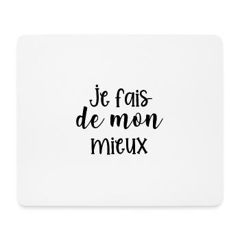 je fais de mon mieux - Tapis de souris (format paysage) - blanc - Devant