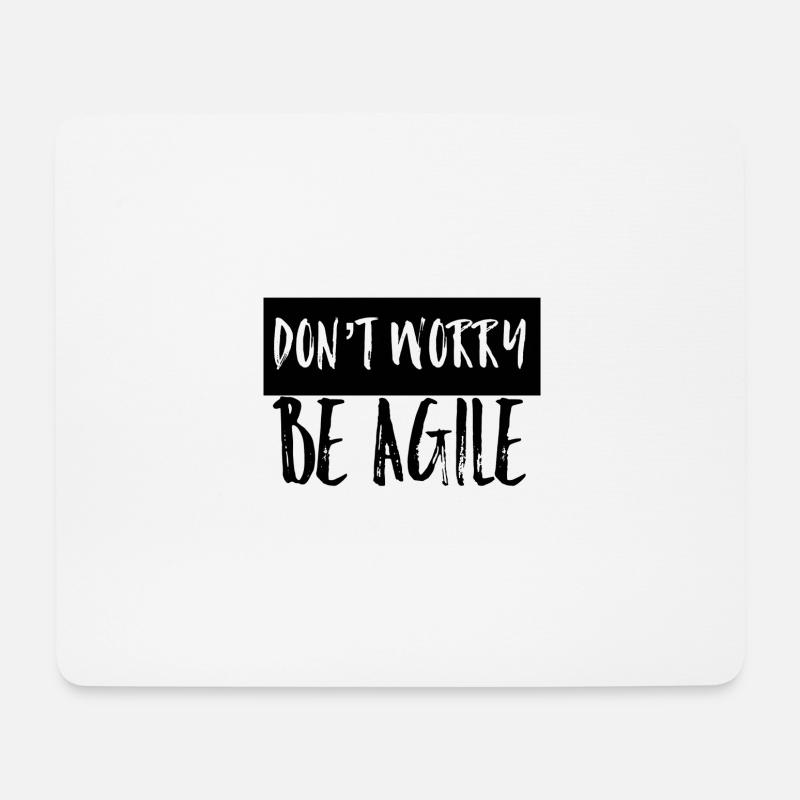 Don't worry be agile - Mouse Pad (horizontal) - white