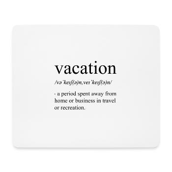 Vacation definition - Mousepad (Querformat) - Weiß - Vorne