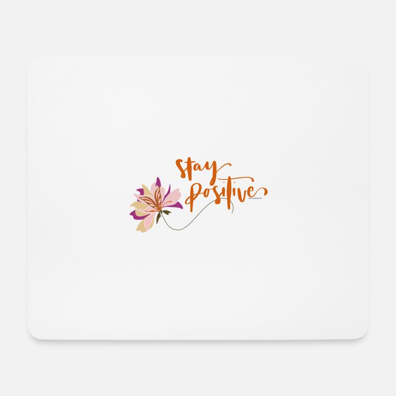 Stay positive - Mouse Pad (horizontal) - white