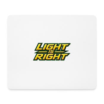 Light is right - Mouse Pad (horizontal) - white - Front
