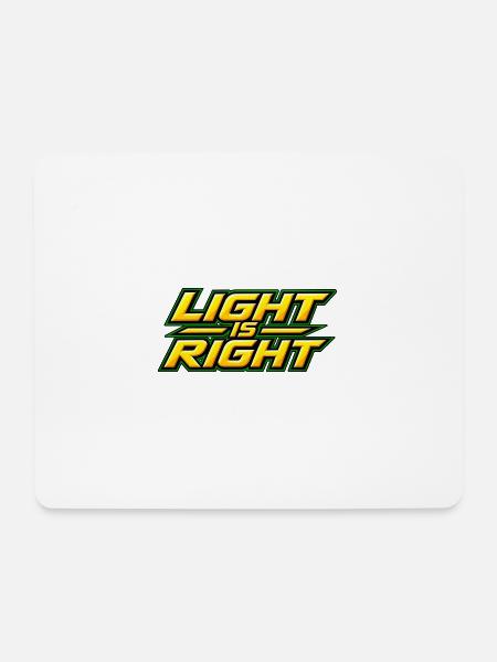 Light is right - Tapis de souris (format paysage) - blanc