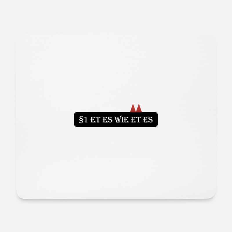 Artikel 1: Et es wie et es. - Et Kölsche - Mousepad (Querformat) - Weiß