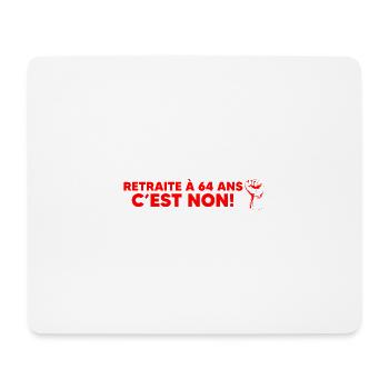Retraite à 64 ans, c'est non! Retraites 49.3 - Mouse Pad (horizontal) - white - Front
