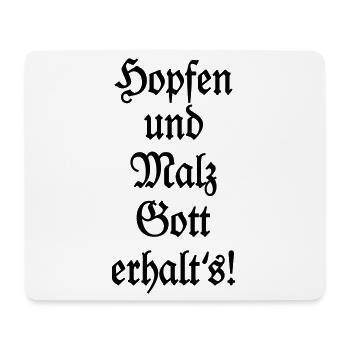 Hopfen und Malz Gott erhalt's! Biertrinker Spruch - Mousepad (Querformat) - Weiß - Vorne