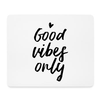 Bonnes vibrations seulement - Tapis de souris (format paysage) - blanc - Devant