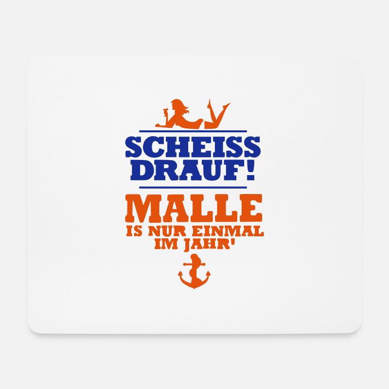 Scheiss drauf Malle is nur einmal im Jahr - Mousepad (Querformat) - Weiß